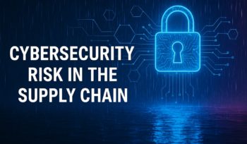 Cybersecurity Risk in the Supply Chain