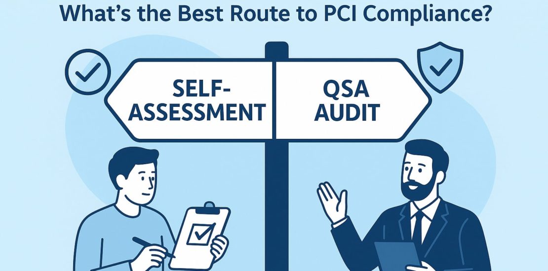 Self-Assessment vs. QSA Audit