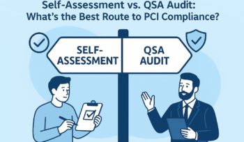 Self-Assessment vs. QSA Audit