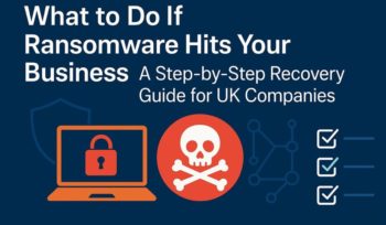 What to Do If Ransomware Hits Your Businesses
