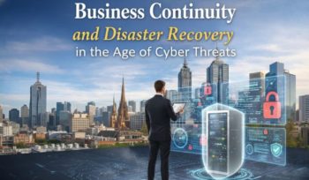 Business Continuity and Disaster Recovery in the Age of Cyber Threats